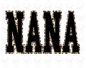 Nana Leopard Digital Download, Grandma Leopard Png, Grandma Sublimation, Varsity Nana Png, Nana Leopard Design Digital Download, Nana Png