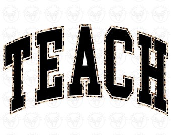 Leopard Teach Png, Teacher Digital Downloads, Leopard Print Png, Teacher Shirt Png, Life of A Teacher Png, Preppy Leopard School Teacher Png