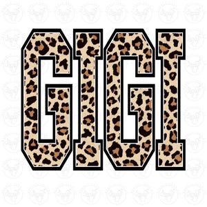 May include: A graphic design featuring the word "GIGI" in bold, block letters. The letters are filled with a leopard print pattern in shades of brown and tan, outlined in black with a white border.