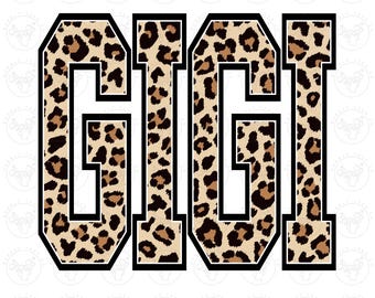 Gigi Leopard Digital Download, Gigi Leopard Png, Gigi Sublimation, Varsity Gigi Png, Gigi Leopard Digital Design Png, Shirt Design Png Gigi