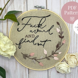 PDF Pattern | Fuck Around and Find Out |Embroidery design for 8” hoop. Includes easy to follow stitch & colour guide. Great for beginners!