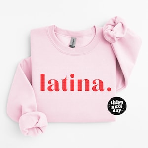 Latina Sweatshirt Retro Latina Shirt Unisex Latina Shirt Latina AF Latina Power Sweatshirt Gift For Her