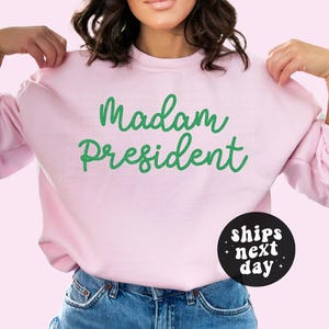 Kamala Harris Sweatshirt Madam President Sweatshirt Harris Walz 2024 Election Shirt Feminist Gift Democrat Shirt Liberal Gift For Her UNISEX