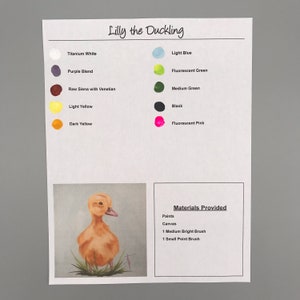 May include: A painting guide for a beginner's painting project featuring a yellow duckling. The guide includes a list of materials needed, including paints, canvas, a medium bright brush, and a small point brush. The guide also includes a color chart with the names of the paints needed for the project.