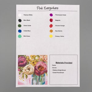 May include: A painting instruction sheet with a color chart and a small painting of pink flowers in a vase. The sheet lists the materials provided, including paints, a canvas, a medium bright brush, and a small point brush.