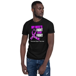My Wife Fights Pancreatic Cancer T-Shirt