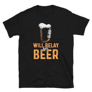 We Belay For Beer Rock Climbing T-Shirt