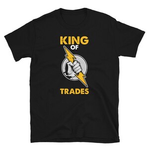 King Of Trades Electrician T-Shirt