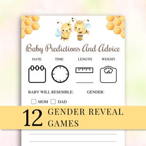 May include: A white baby shower game card titled Baby Predictions And Advice with watercolor bee illustrations, honeycomb borders, and black line icons for date, time, length, weight, and gender. A yellow banner across the bottom reads 12 GENDER REVEAL GAMES.