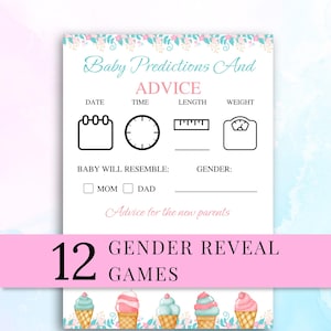 May include: A rectangular card titled Baby Predictions And Advice with pink and blue floral borders. It features icons for date, time, length, and weight, plus checkboxes for Mom or Dad and a line for gender. The text 12 GENDER REVEAL GAMES appears.