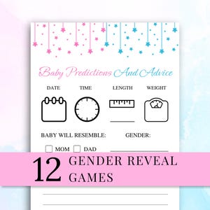 May include: A white card with pink and blue hanging stars at the top. The text reads Baby Predictions And Advice. Below are icons for date, time, length, and weight, followed by lines for baby will resemble mom or dad and gender. A pink banner reads 12 GENDER REVEAL GAMES.