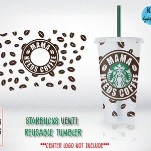 Free Free 269 Mama Needs Coffee Starbucks Svg SVG PNG EPS DXF File