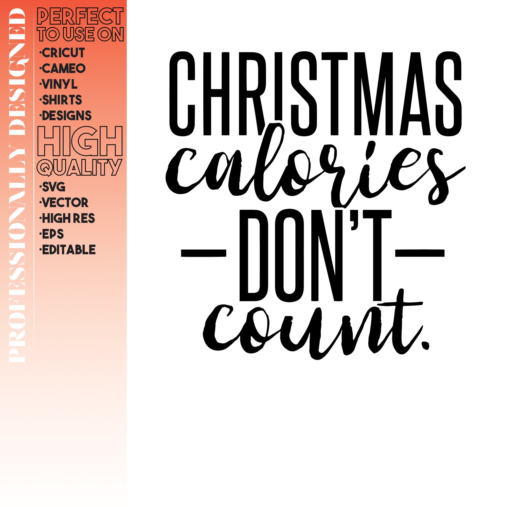 Christmas calories don't count Svg Full vector Easy to Etsy