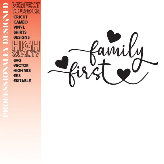 Free Free 225 Family First Svg SVG PNG EPS DXF File