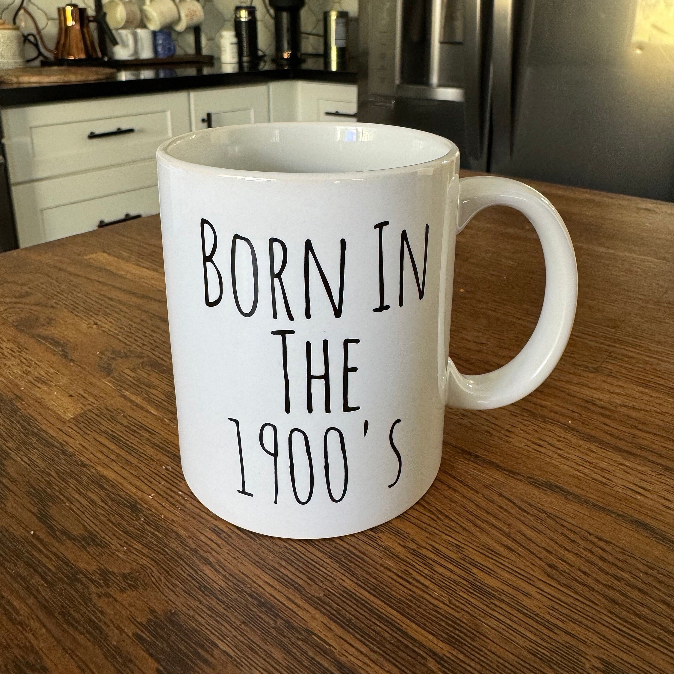 Geboren in den 1900's 11 Unzen lustige Kaffeetasse