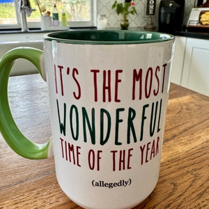 Funny Christmas Mug: Sarcastic Holiday 15 oz Coffee Mug