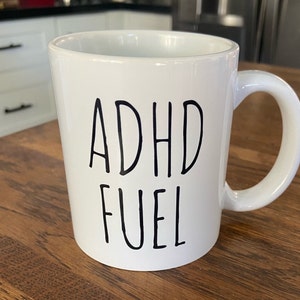 ADHD Fuel 11 oz Mug - Neurodivergent mug