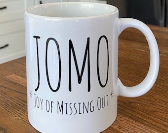 Jomo Joy of Missing Out 11oz Kaffeebecher