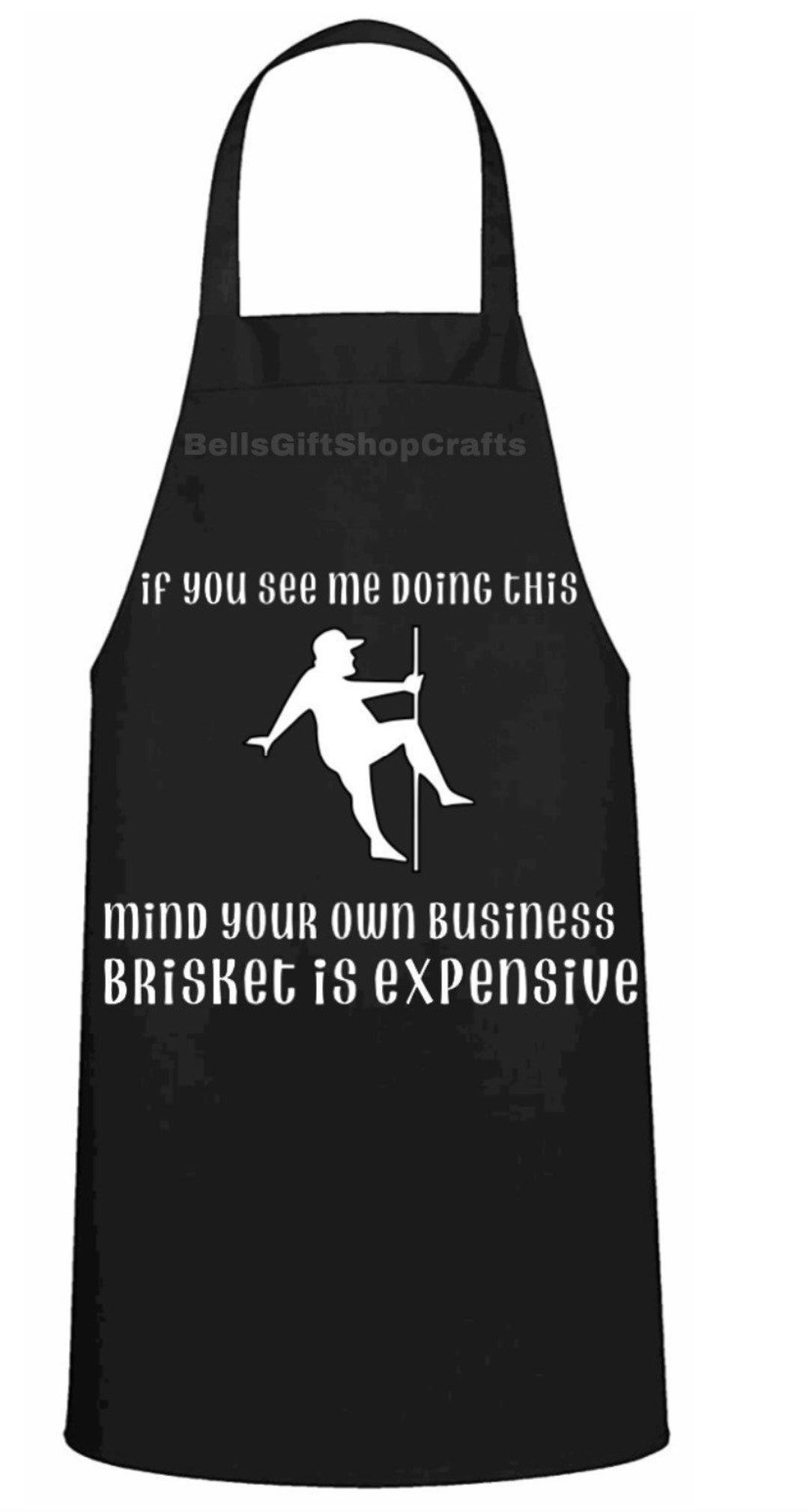 Funny Apron , Gift for Him, If You See Me Doing This Mind Your Own