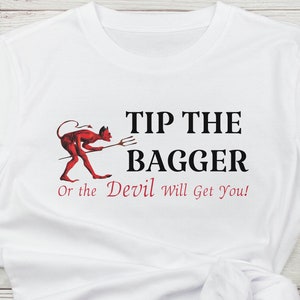 Tip The Bagger UNISEX T-shirt, Military Shirt, Milspouse, Dependa, Funny Shirt