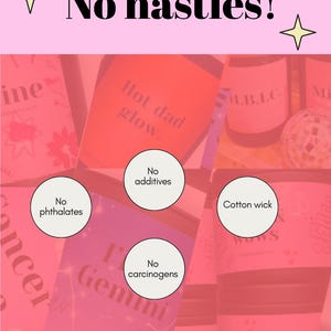 a pink background with various texts and shapes, including a large text that says "No nasties!" and smaller texts that say "No phthalates", "No additives", "No cotton wick", and "No carinogens".
