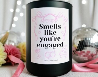 In my engaged era , Just engaged gifts, Smells like candle, bride to be gift