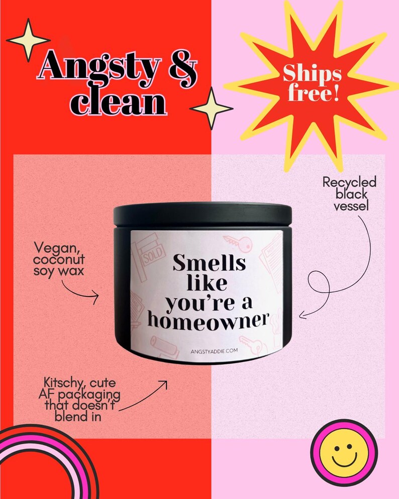 The image is a colorful advertisement featuring a black candle labeled "Angsty & clean" with a red starburst design. The candle is described as vegan, coconut, and soy wax, and it is described as smelling like a homeowner. The ad also mentions that the candle is made from recycled black vases and is described as kitschy, cute, and A/F packaging.
