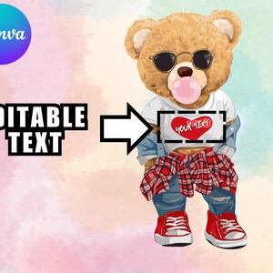 May include: Illustration of a teddy bear wearing sunglasses, a white t-shirt with a red heart and the text "YOUR TEXT", a denim jacket, ripped jeans, red sneakers, and a red and black plaid shirt tied around its waist. The bear has a bubble gum bubble.