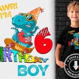 Aniversário de 6 anos do T-rex | Download instantâneo PNG | Download de arquivo digital de sublimação de camisetas