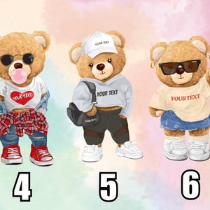 May include: Three brown teddy bears wearing sunglasses and various outfits. One bear is blowing a bubble, another wears a cap and carries a bag, and the third has earrings. Each bear has the text "YOUR TEXT" on their clothing. Numbers 4, 5, and 6 are at the bottom.