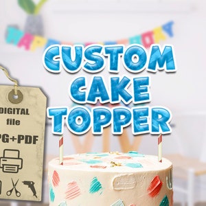Benutzerdefinierte Kuchendeckel | Sofortiger DIGITALER Download | verschiedenen Charakter | Drucke