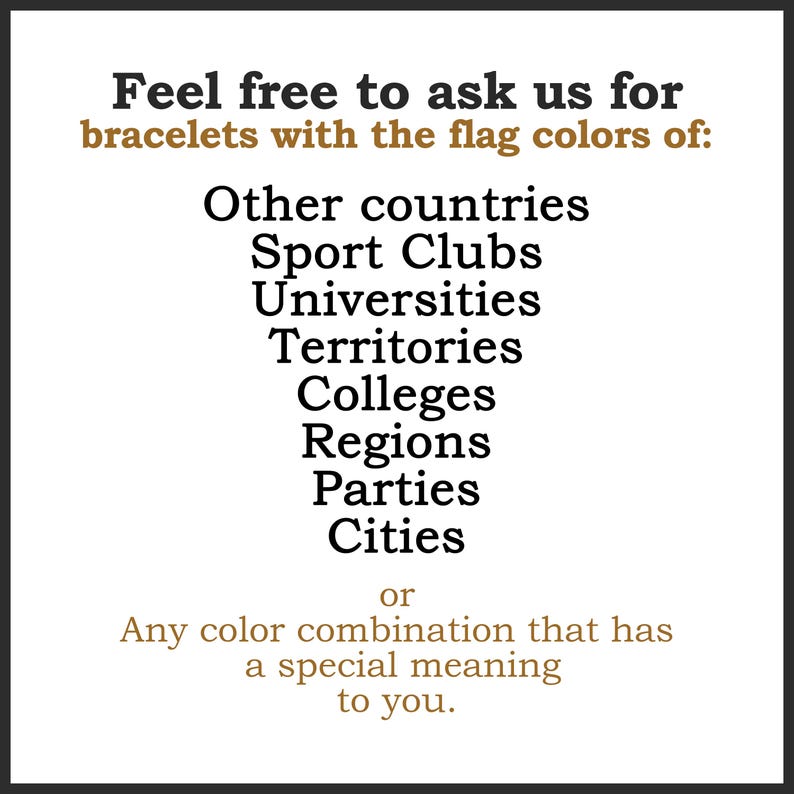 K&ouml;nnte beinhalten: Wei&szlig;er Hintergrund mit schwarzem und braunem Text. Der Text lautet: "Fragen Sie uns nach Armb&auml;ndern mit den Flaggenfarben von: Anderen L&auml;ndern, Sportvereinen, Universit&auml;ten, Territorien, Hochschulen, Regionen, Parteien, St&auml;dten oder Jeder Farbkombination, die f&uuml;r Sie eine besondere Bedeutung hat."