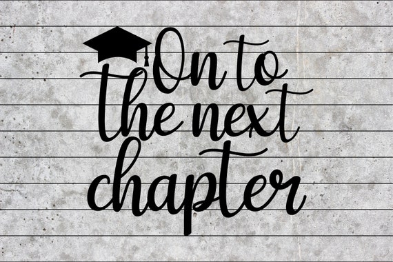 Clip Art Class of 2022 SVG Graduation 2022 on to the next chapter svg ...