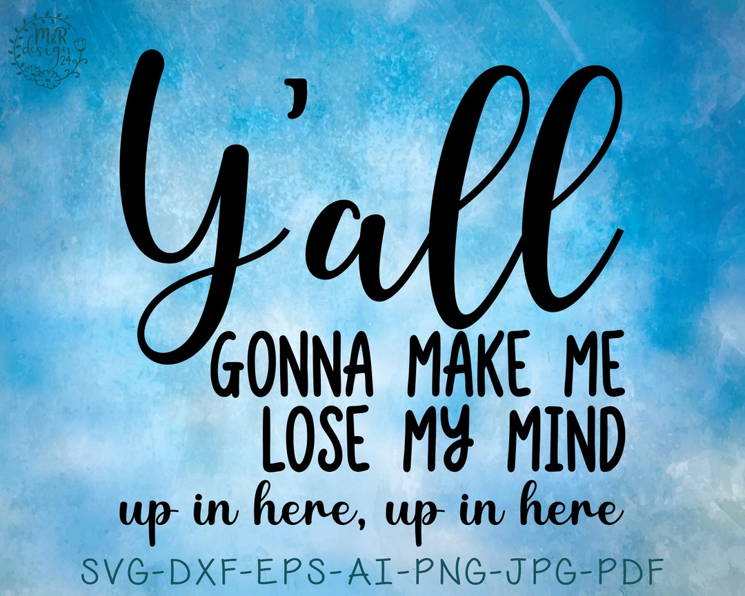 Dmx Yall Gonna Make Me Lose My Mind Y'all Gonna Make Me Lose My Mind Dmx Svg Dmx Logo Dmx - Etsy