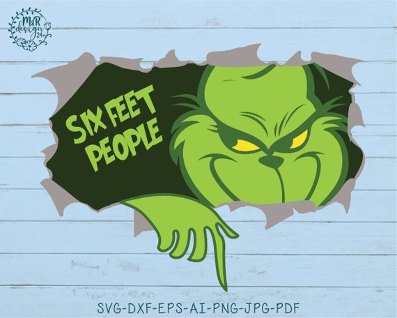 Six Feet People Grinch Svg Grinch 