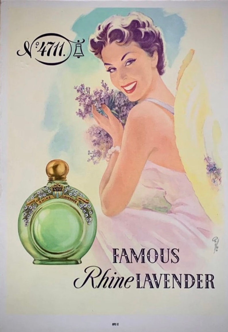 May include: A vintage advertisement for Famous Rhine Lavender perfume. The ad features a woman holding a bouquet of lavender flowers and a green glass bottle of perfume with a gold cap. The text "Famous Rhine Lavender" is written in a cursive font.