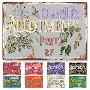 May include: A vintage-style metal sign with a rusty texture. The sign reads "CHARLOTTES ALLOTMENT PLOT 27" in a decorative font. The sign is surrounded by floral illustrations and has a faded grey background.