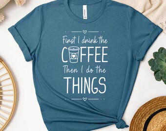 Funny Coffee T-Shirt, Caffeine Humor Tee, Gift for Coffee Lover