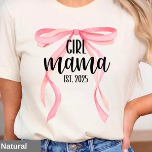 Girl Mama Shirt Est. 2025: Pink Bow New Mom Tee