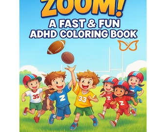 Puede incluir: Una colorida ilustración para un libro para colorear infantil titulado "ZOOM! A FAST & FUN ADHD COLORING BOOK". La portada presenta niños de dibujos animados jugando al fútbol americano, con la palabra "ZOOM!" en letras amarillas grandes.