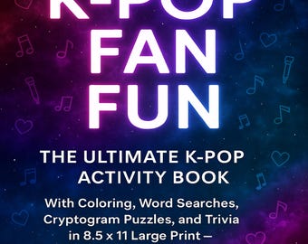 K-Pop Fan Activity Book – Puzzles, Trivia, Coloring Pages
