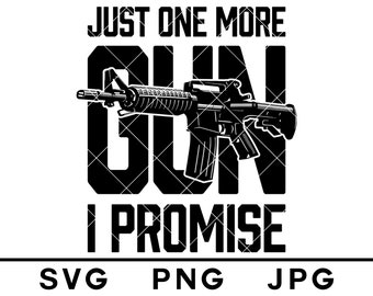 Download Just One More Gun Etsy