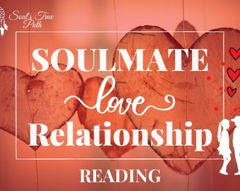 SOULMATE READING, Psychic love reading, Twin flame reading, Love & Relationship reading