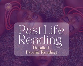 Past life reading Past life psychic reading Past Life  Channeled Reading Past life karma reading Past life astrology reading