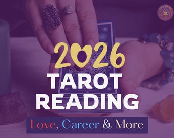 2026 Tarot Reading, detailed year ahead reading, 2026 psychic predictions, tarot psychic reading,