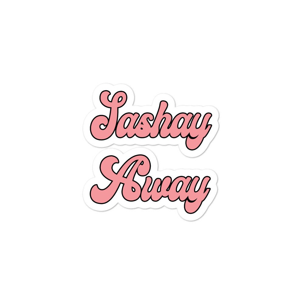 Sashay Away Bubblefree stickers Etsy