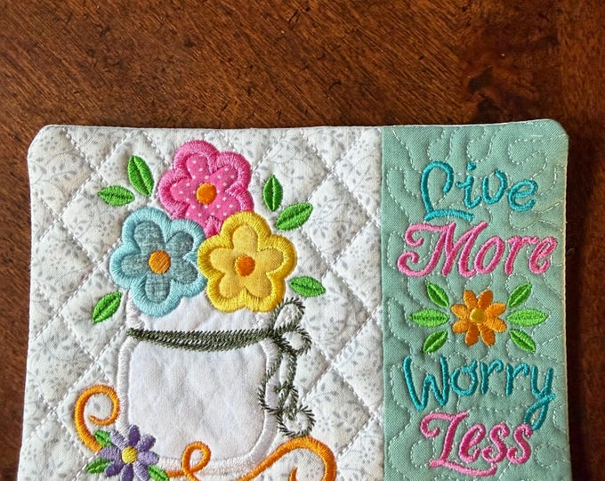 Embroidered Mug Rug: Floral Mason Jar, Live More Worry Less
