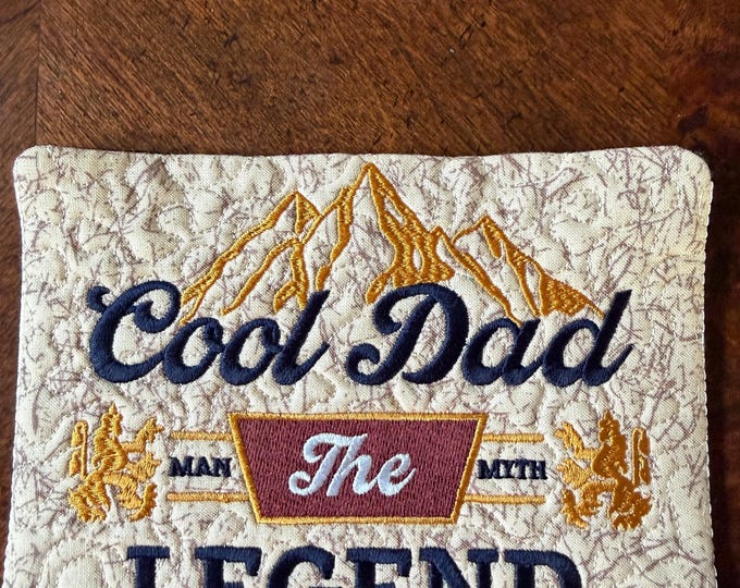 Cool Dad The Legend Mug Rug/Coaster.  5x7 inches.  Embroidered and quilted.