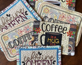 Mug Rug, Coaster, Mug Mat.  Coffee Flavored - Caffeine Queen, Coffee Doodle, Coffee is a Hug in a Mug, in two sizes (5x7) and (6x9).