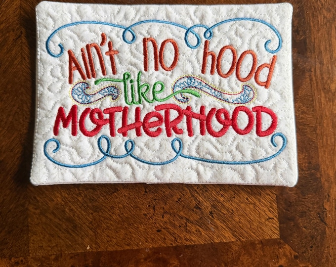 Motherhood Mug Rug/Coaster.  Embroidered and Quilted.  Approximately 5 x 7 inches
